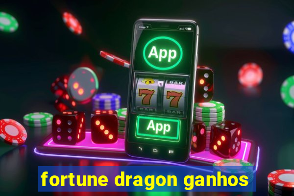 fortune dragon ganhos